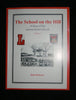 The School on the Hill A Story of the Lawrencetown Schools Volume 2